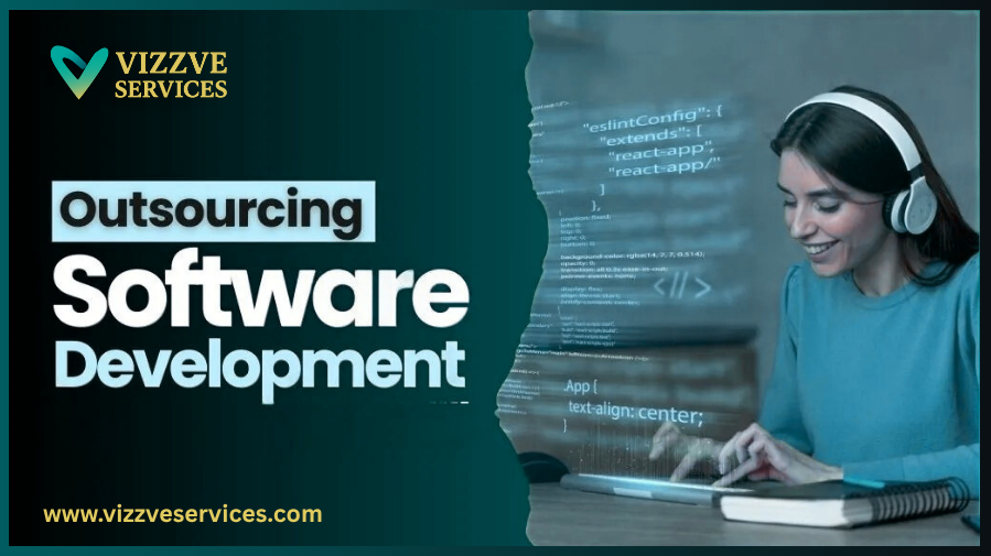 Why Outsourcing Software Development to Vizzve Services is Smarter in 2025